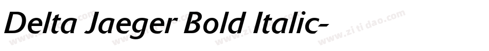 Delta Jaeger Bold Italic字体转换